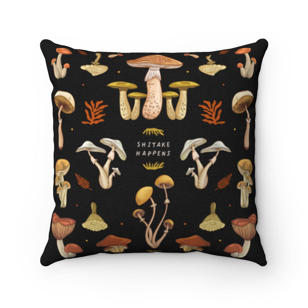 Mushroom Fungi Shitake Happens Pillow - Pillow - Personalized Gifts for Couples, Custom Birthday Gifts, Custom Anniversary Gifts | Relatable Basic